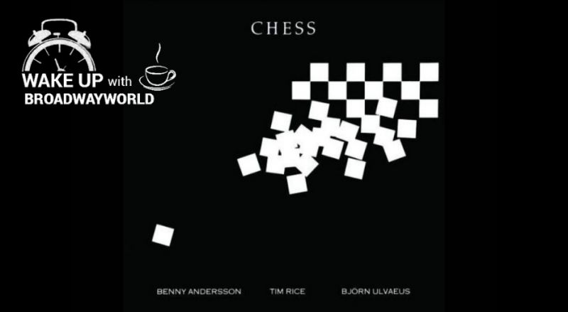Wake Up With BWW 1/12: CHESS May Return to Broadway and Film, and More! Image