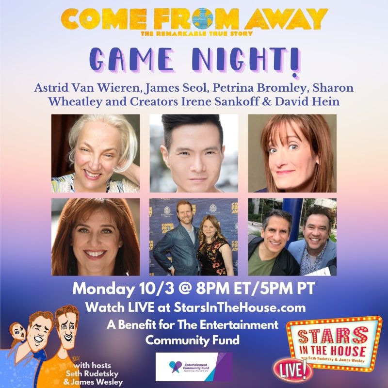 COME FROM AWAY Creators & Cast Members to Join STARS IN THE HOUSE Game Night  Image