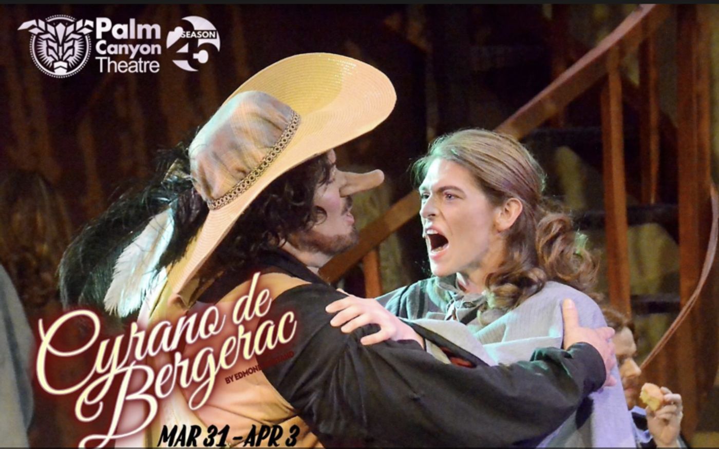 Review: CYRANO DE BERGERAC SHINES at Palm Canyon Theatre. Review: CYRANO DE BERGERAC SHINES at Palm Canyon Theatre. Image