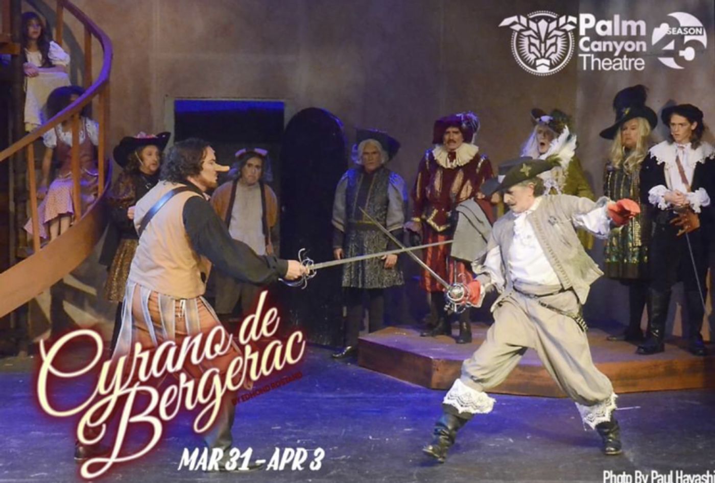 Review: CYRANO DE BERGERAC SHINES at Palm Canyon Theatre. Review: CYRANO DE BERGERAC SHINES at Palm Canyon Theatre. Image