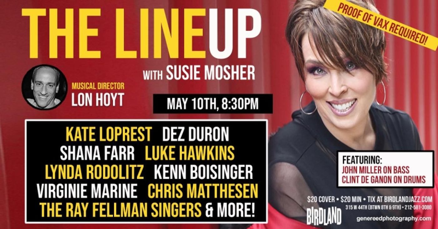 Photos: April 26th THE LINEUP WITH SUSIE MOSHER at Birdland Theater by Stewart Green Photos: April 26th THE LINEUP WITH SUSIE MOSHER at Birdland Theater by Stewart Green Image
