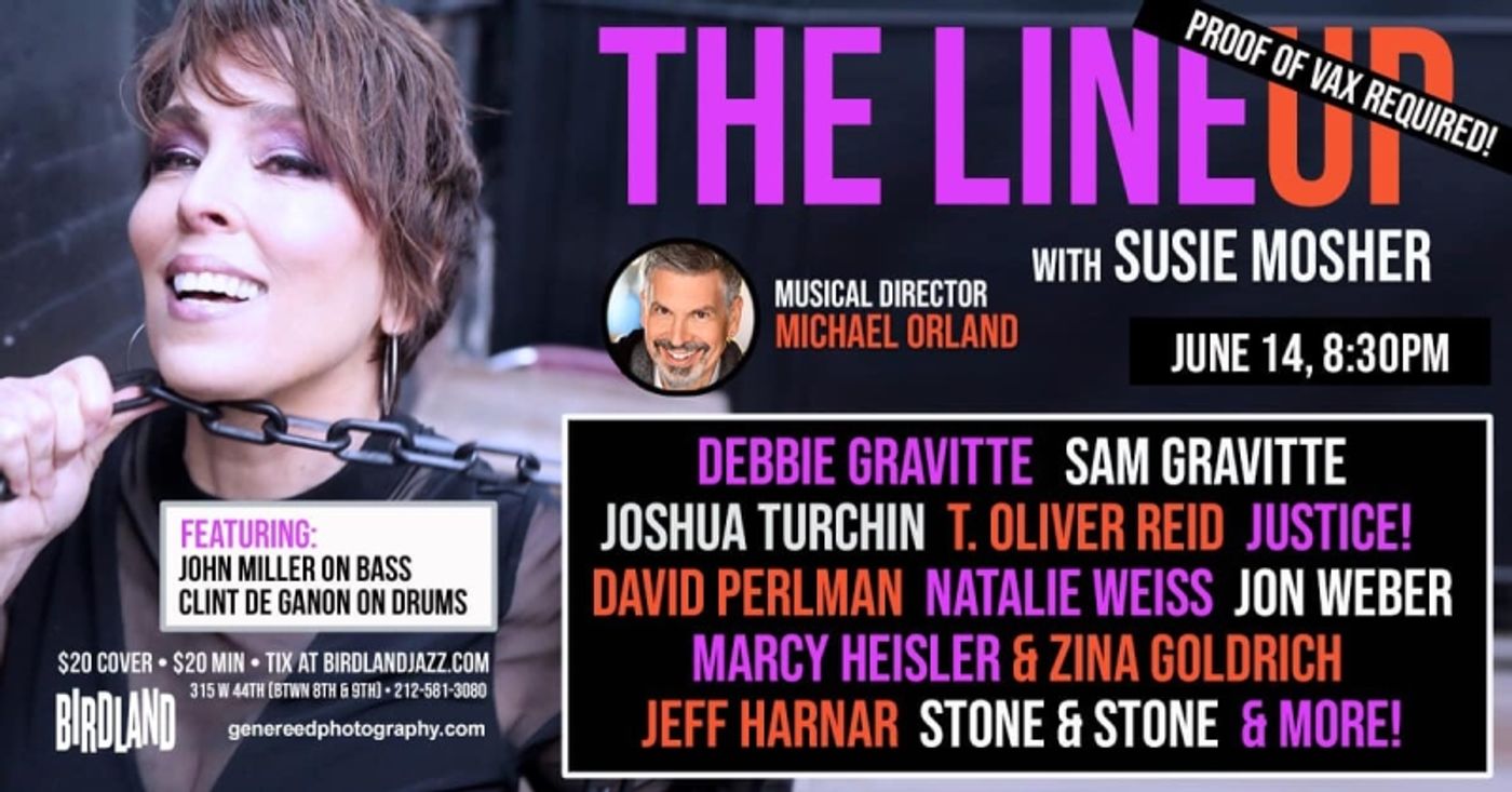 Photos: June 7th THE LINEUP WITH SUSIE MOSHER at Birdland Theater Through The Matt Baker Lens Photos: June 7th THE LINEUP WITH SUSIE MOSHER at Birdland Theater Through The Matt Baker Lens Image