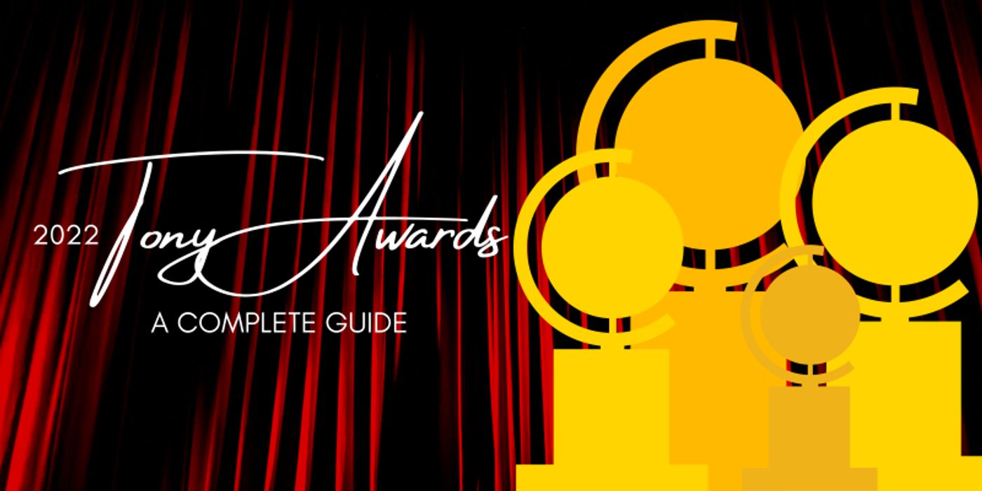 How/When/Where to Watch the 2022 Tony Awards and Other Questions Answered!  Image