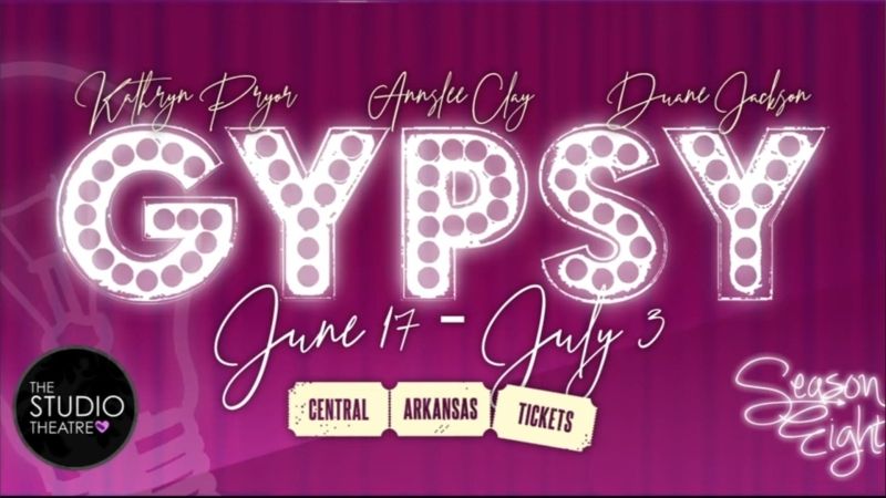 Review: GYPSY at The Studio Theatre brings burlesque to central Arkansas Review: GYPSY at The Studio Theatre brings burlesque to central Arkansas Image