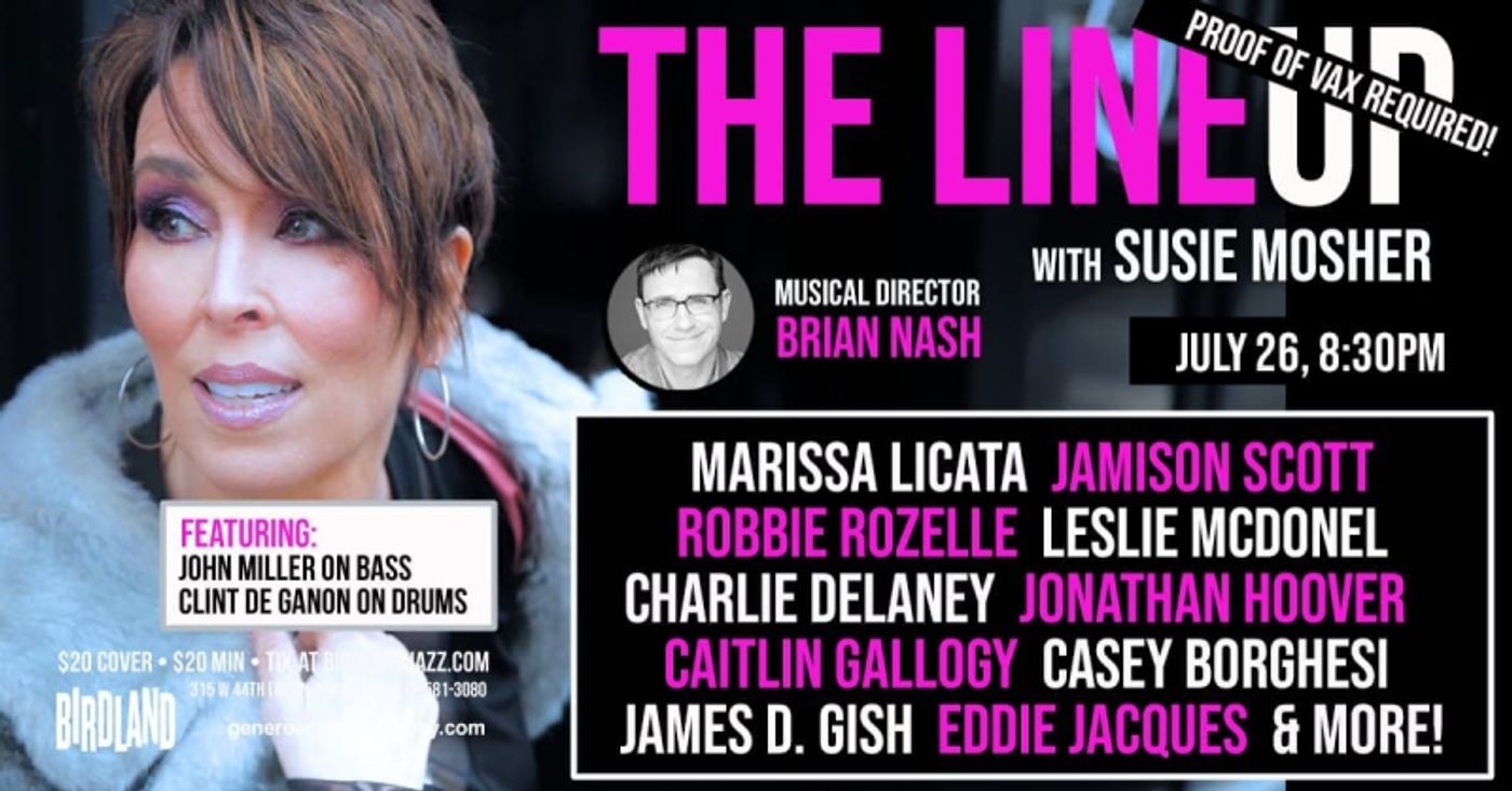 Photos: July 19th THE LINEUP WITH SUSIE MOSHER at Birdland Theater Looks Good Lensed by Matt Baker Photos: July 19th THE LINEUP WITH SUSIE MOSHER at Birdland Theater Looks Good Lensed by Matt Baker Image