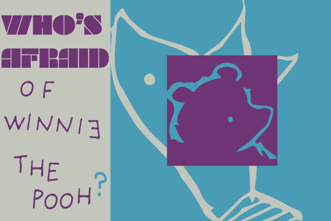 Review: WHO'S AFRAID OF WINNIE THE POOH? at Theatre In The Round  Image