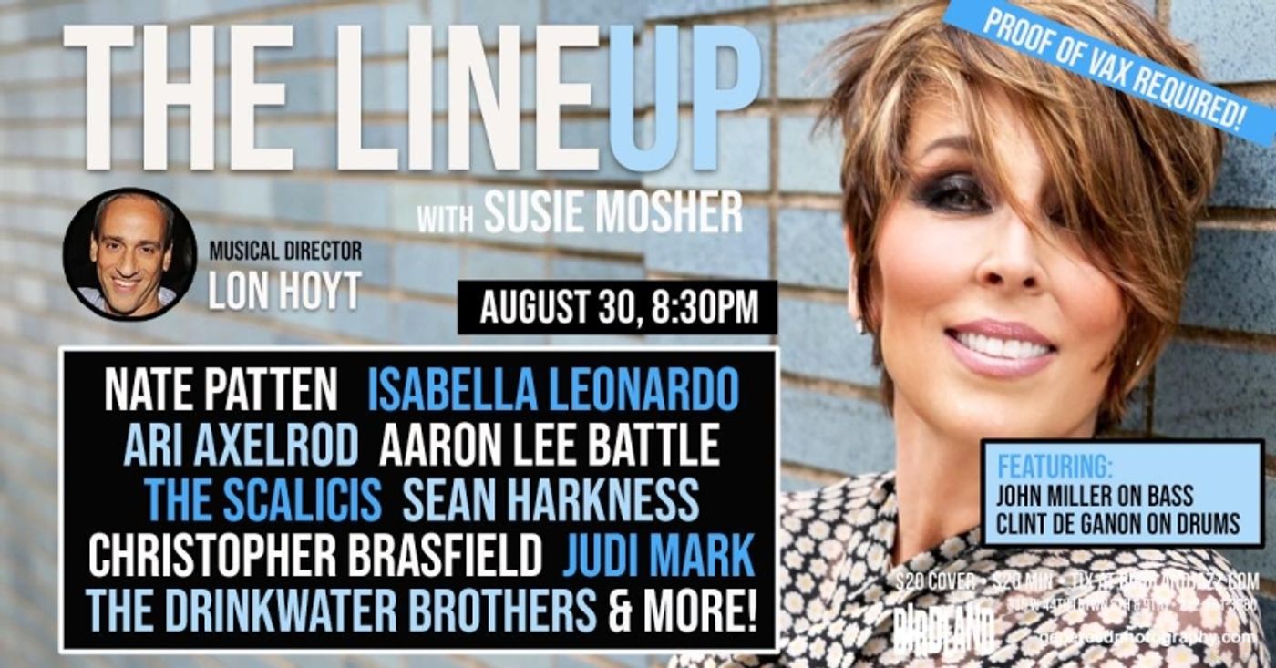 Photos: August 23rd THE LINEUP WITH SUSIE MOSHER at Birdland Theater by Photographer Chris Ruetten Photos: August 23rd THE LINEUP WITH SUSIE MOSHER at Birdland Theater by Photographer Chris Ruetten Image