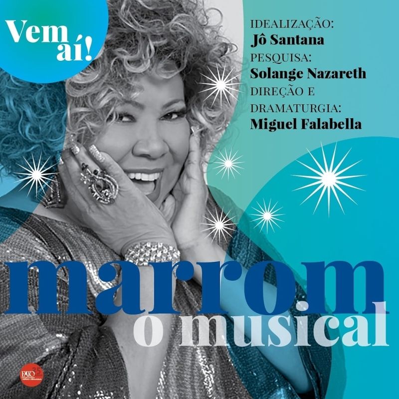 MARROM, O MUSICAL Celebrates the 50th Anniversary of Career of the Great Brazilian Samba Singer Alcione MARROM, O MUSICAL Celebrates the 50th Anniversary of Career of the Great Brazilian Samba Singer Alcione Image