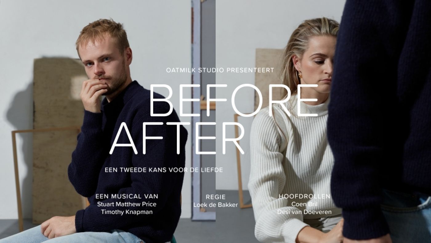 Feature: DE JONGSTE MUSICALPRODUCENT VAN NEDERLAND PRESENTEERT ZIJN EERSTE MUSICAL: BEFORE AFTER! Feature: DE JONGSTE MUSICALPRODUCENT VAN NEDERLAND PRESENTEERT ZIJN EERSTE MUSICAL: BEFORE AFTER! Image