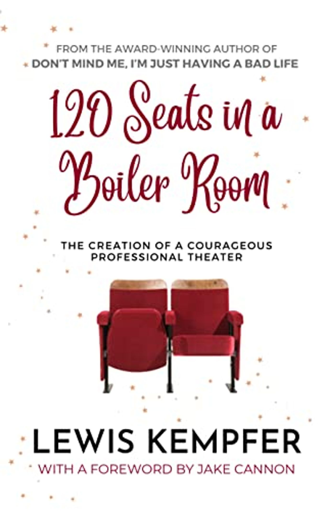 Interview: Award-winning Author Lewis Kempfer On The Publication of 120 SEATS IN A BOILER ROOM  Image