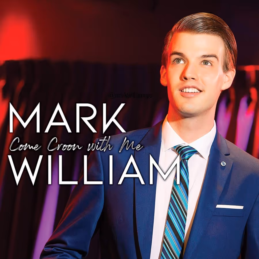 Album Review: Mark William COME CROON WITH ME Is Silky Smooth And Awfully Authentic Image