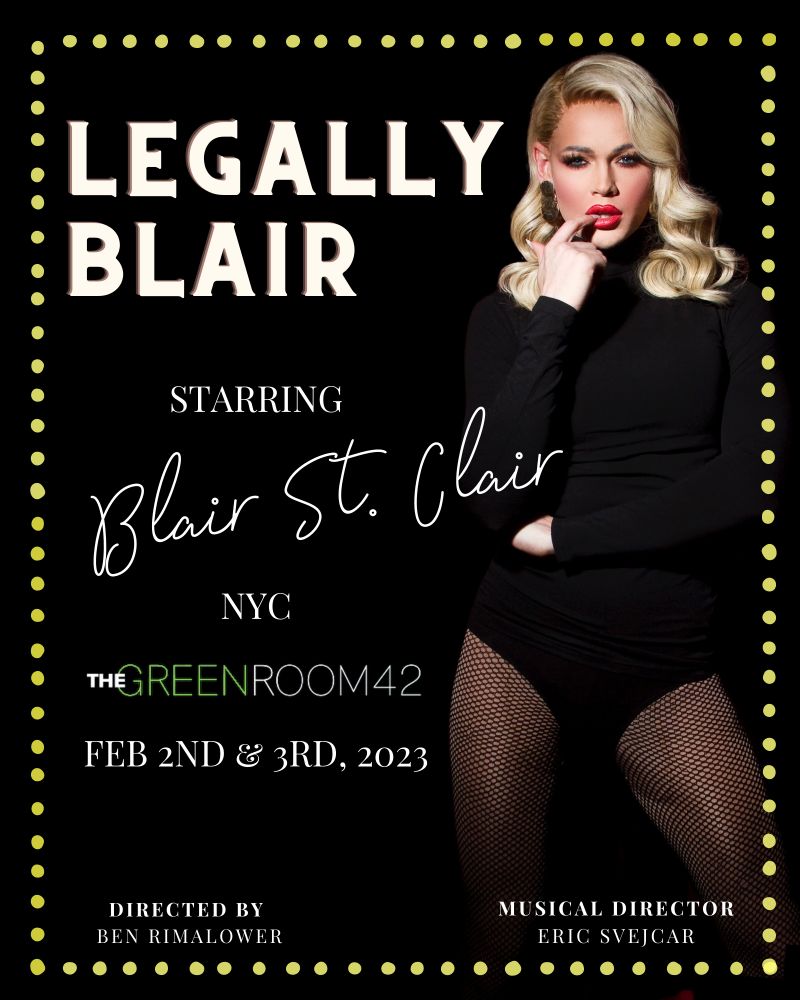 Interview: Blair St. Clair Is Going Back to Their Musical Theatre Roots with LEGALLY BLAIR Image