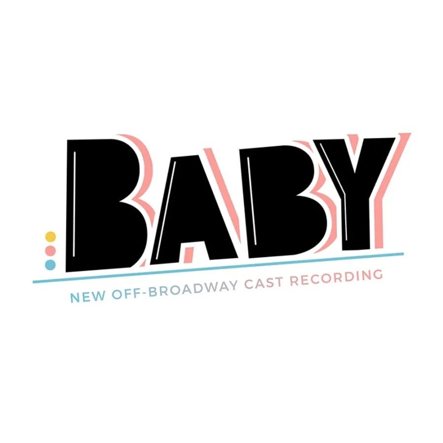 Album Review: Maltby & Shire's BABY Is 40 & This BABY Gets A New Cast Album To Celebrate Image