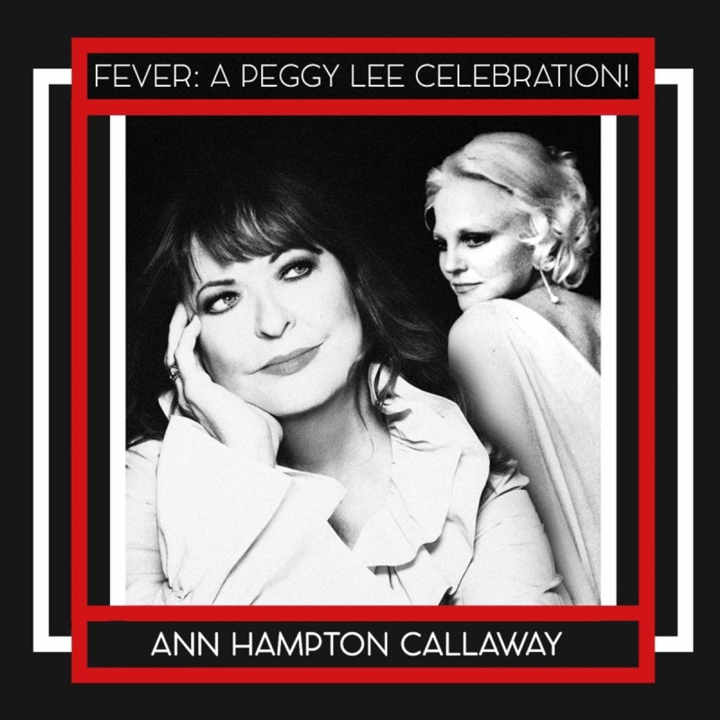 Album Review: Callaway & Lee An Unstoppable Pair In A Singular Voice On FEVER: A PEGGY LEE CELEBRATION!  Image