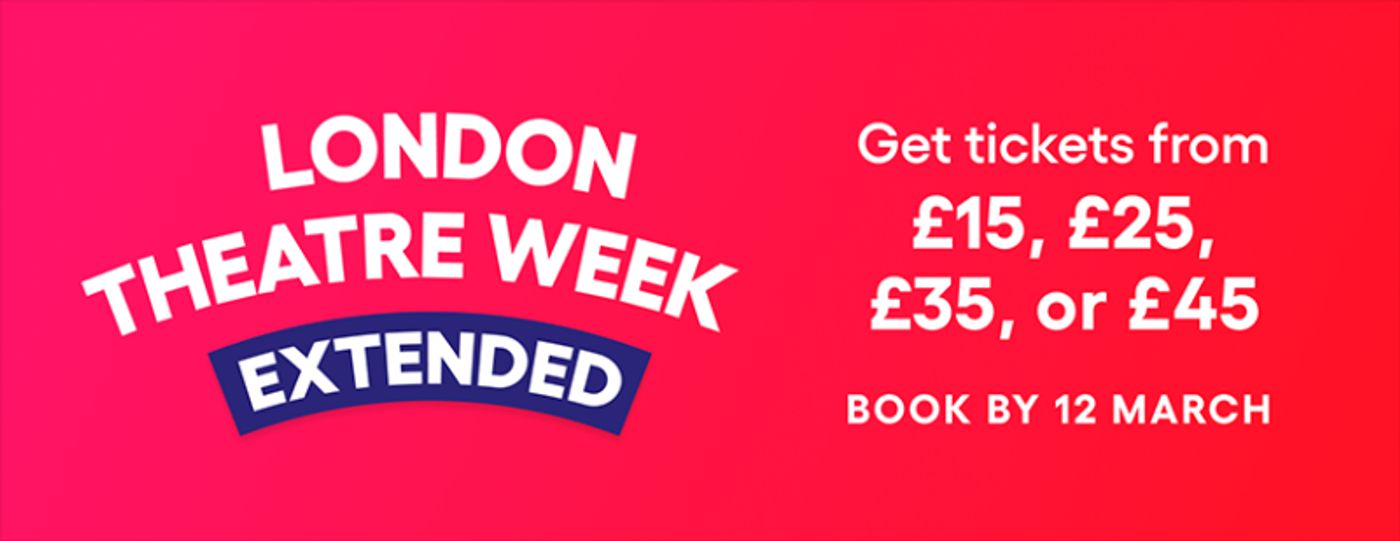 London Theatre Week Extension: Save up to 40% on & JULIET  Image