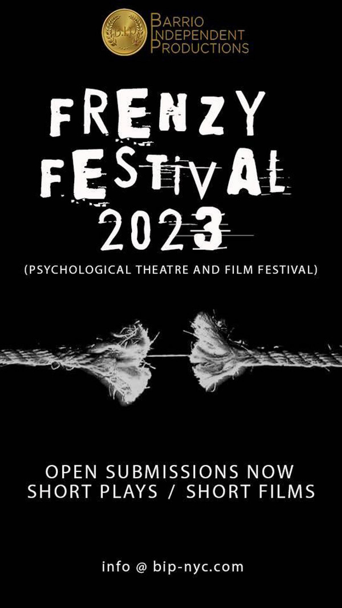 Barrio Independent Productions (B.I.P.) returns with Frenzy Fest, this year with both theater and short film categories.  The call is open to artists of all nationalities and countries, working indivi at 