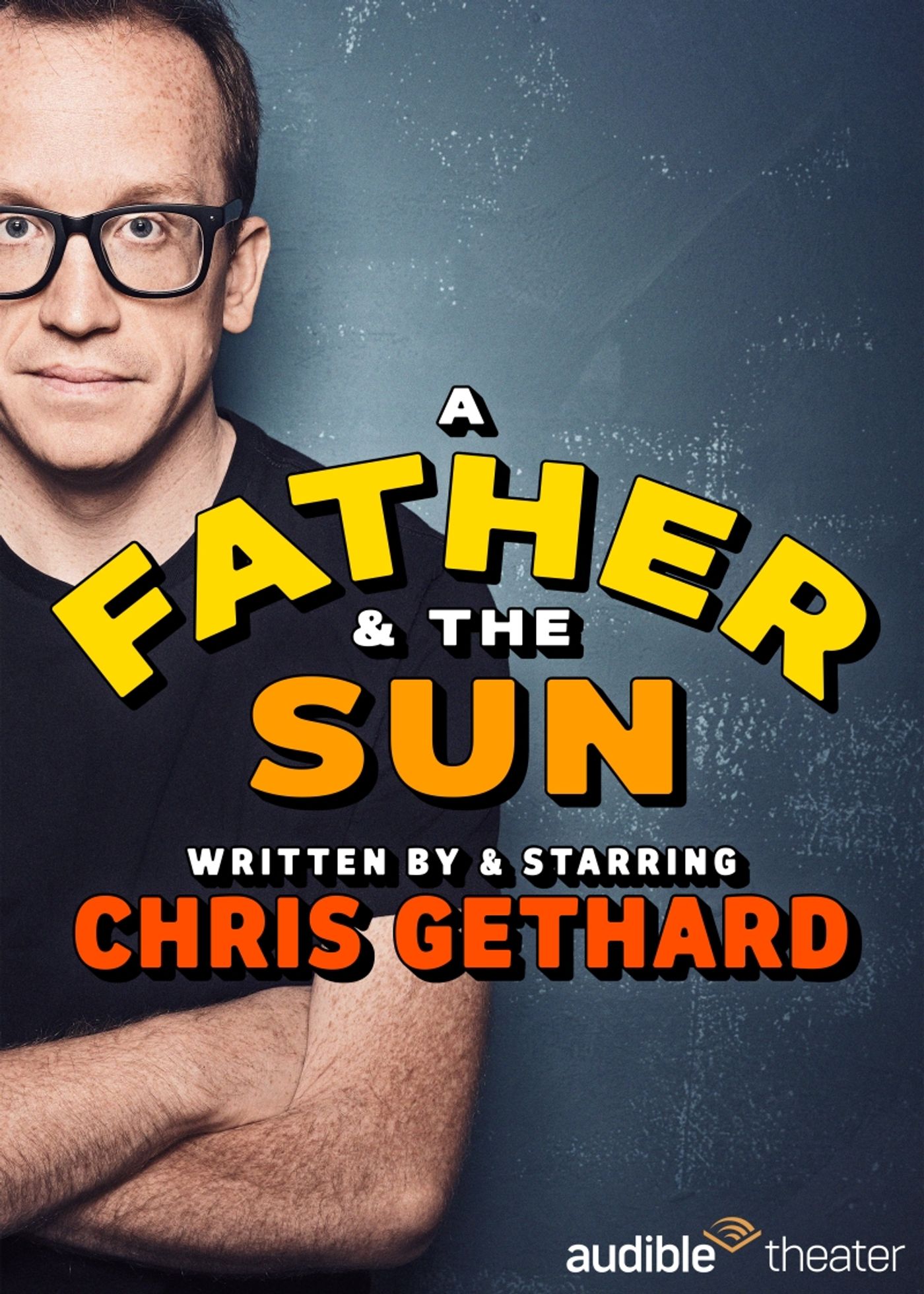Interview: Chris Gethard Tackles Fatherhood, Masculinity & Thoughtful Comedy in A FATHER & THE SUN Interview: Chris Gethard Tackles Fatherhood, Masculinity & Thoughtful Comedy in A FATHER & THE SUN Image
