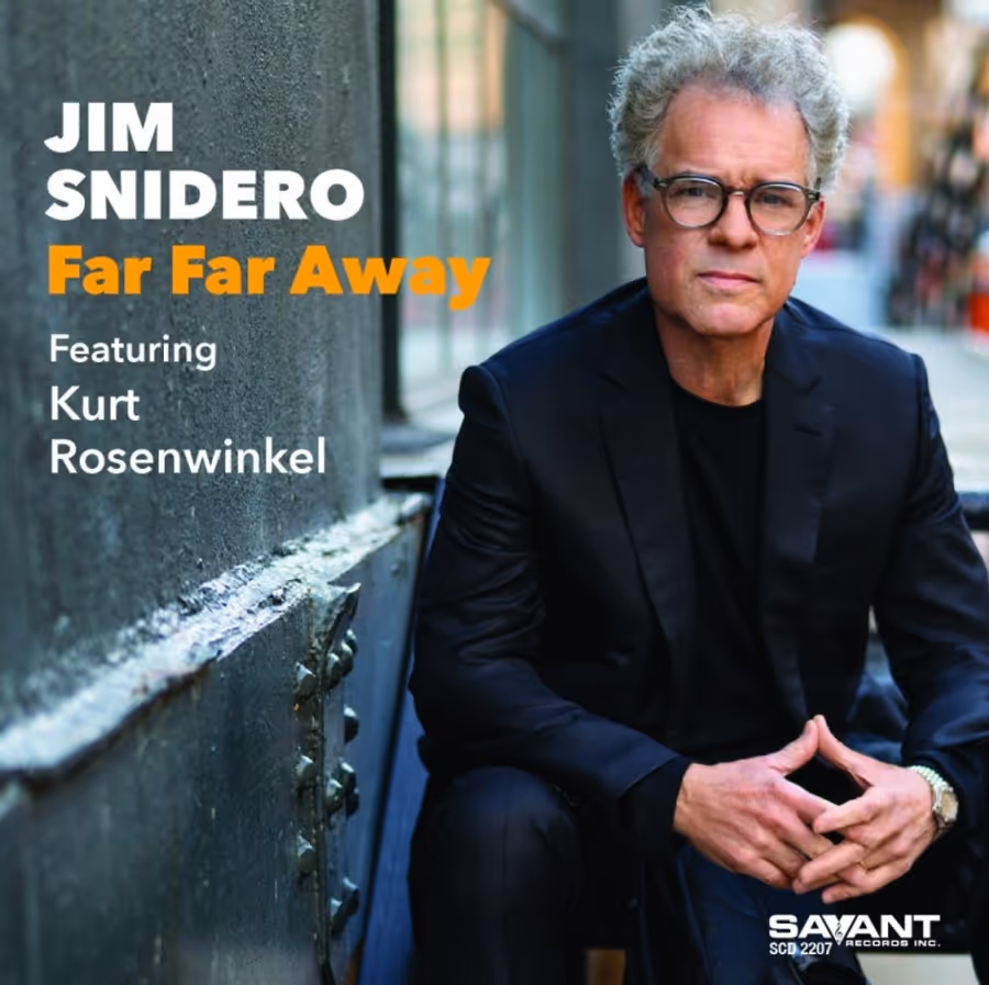 Album Review: One Jazz Great Joins With Another As Jim Snidero & Kurt Rosenwinkel Team Up On FAR FAR AWAY  Image