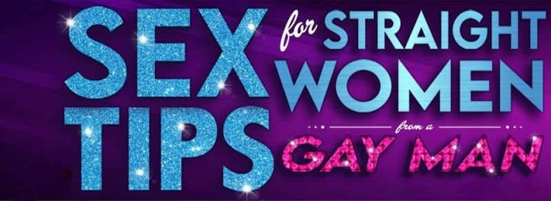 Review: SEX TIPS FOR STRAIGHT WOMEN FROM A GAY MAN at Bus Stop Productions Image