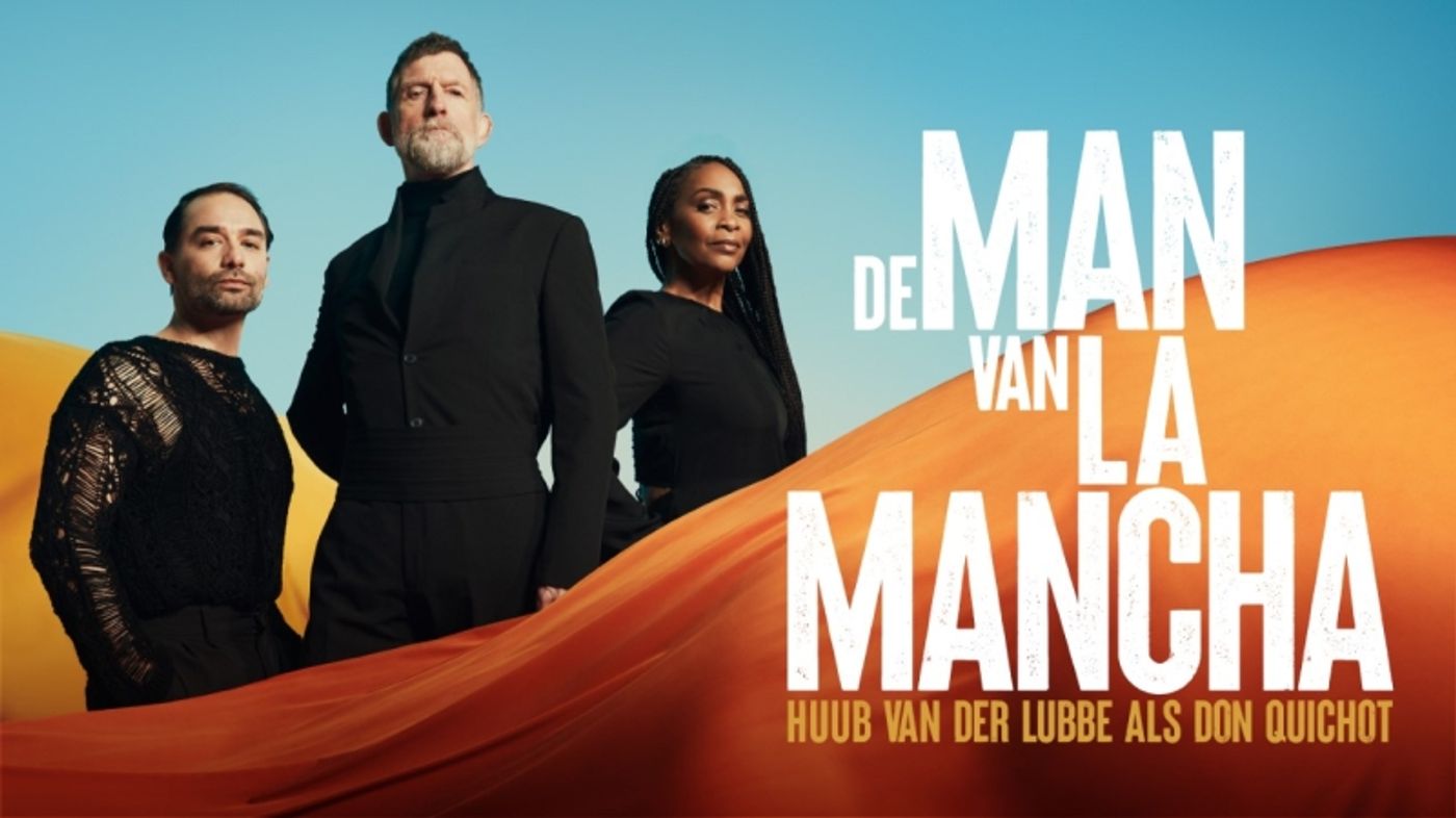 Feature: HUUB VAN DER LUBBE SPEELT DON QUICHOT IN MUSICAL DE MAN VAN LA MANCHA!  Image