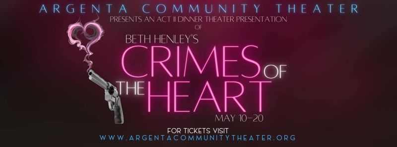 Review: BETH HENLEY'S CRIMES OF THE HEART At Argenta Community Theatre  Image