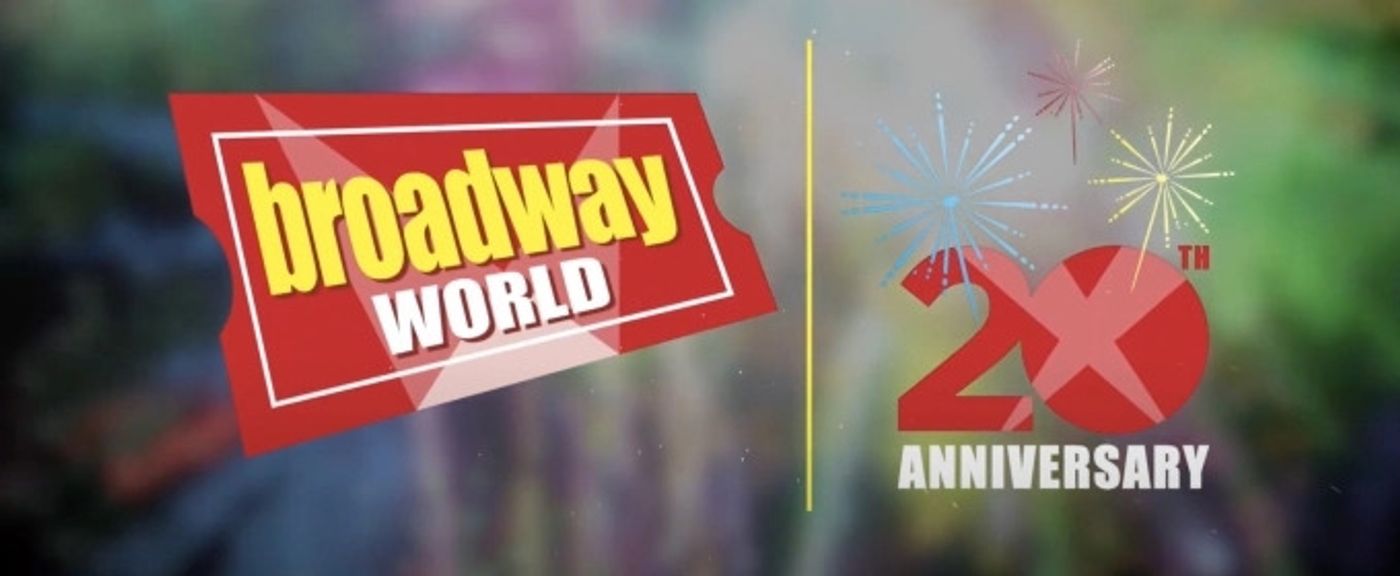 Industry Pro Newsletter: BroadwayWorld Celebrates 20th Anniversary, Awards Season Officially Underway  Image