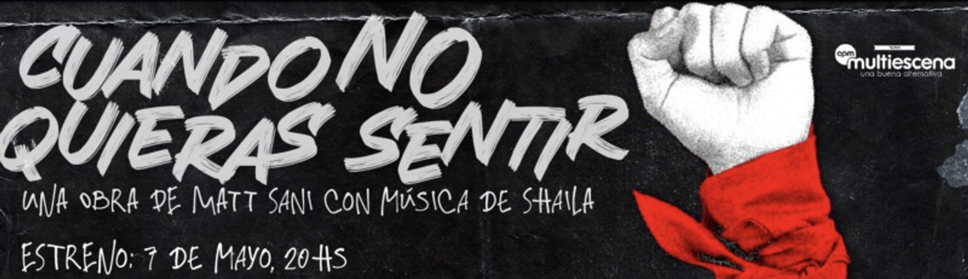 Review: CUANDO NO QUIERAS SENTIR at Teatro Multiescena, in Buenos Aires  Image