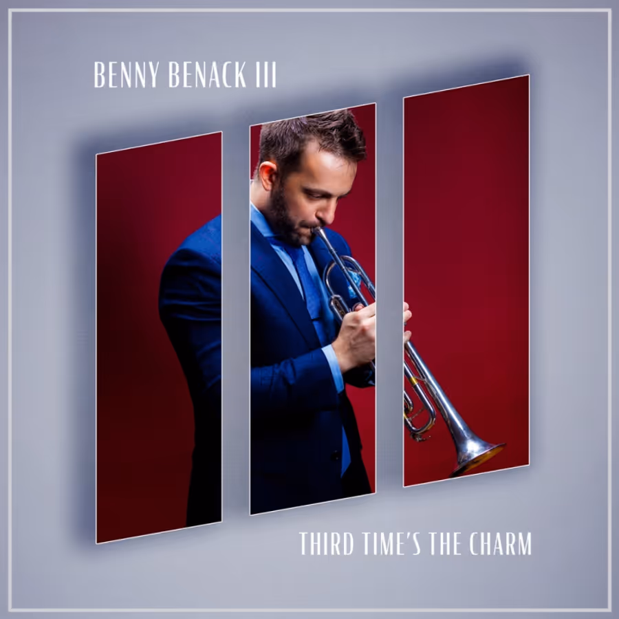 Music Review: Benny Benack III Proves This THIRD TIME'S THE CHARM With His New Album Image