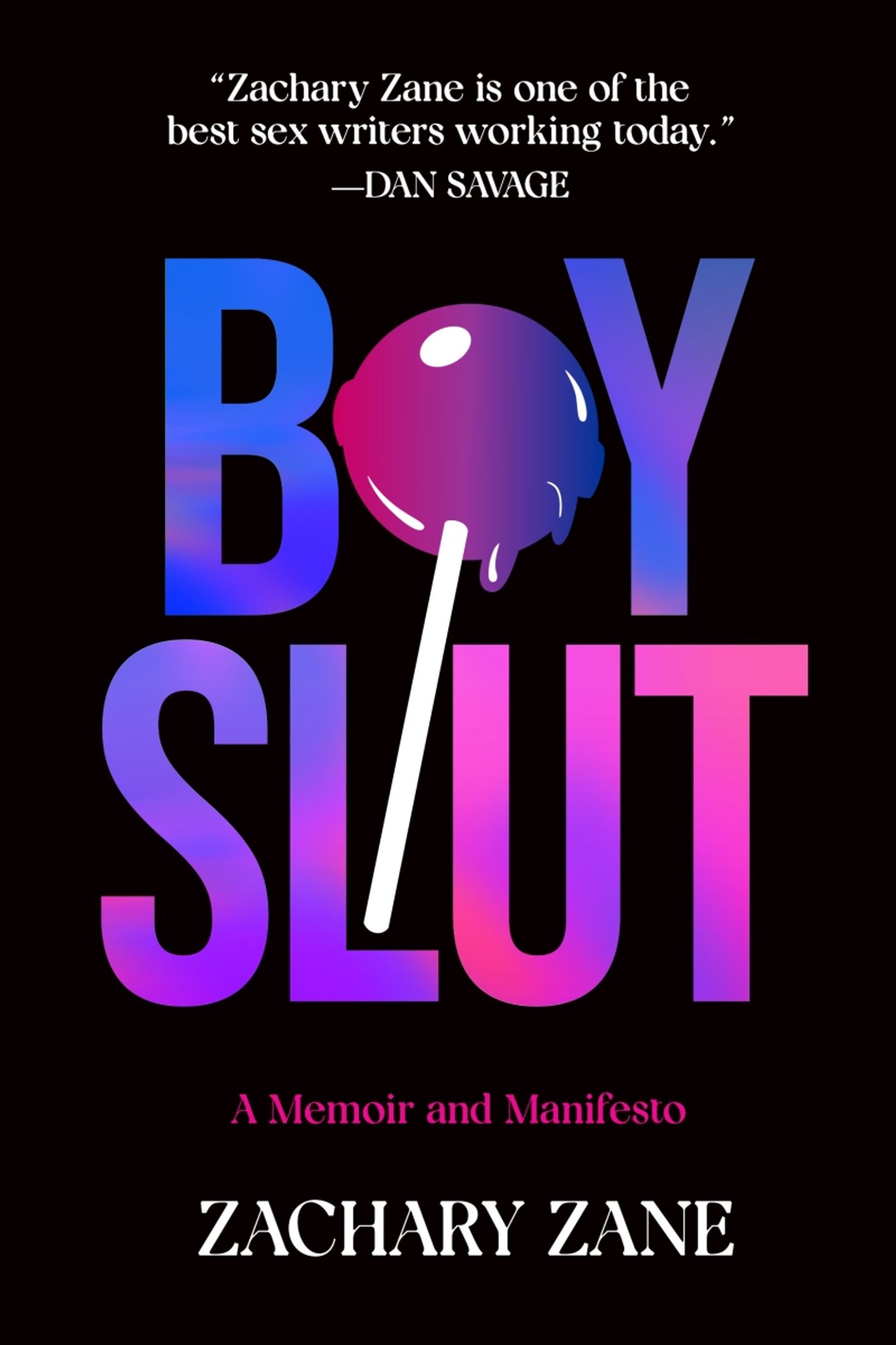 Interview: Zachary Zane of BOYSLUT: A MEMOIR AND MANIFESTO  Image