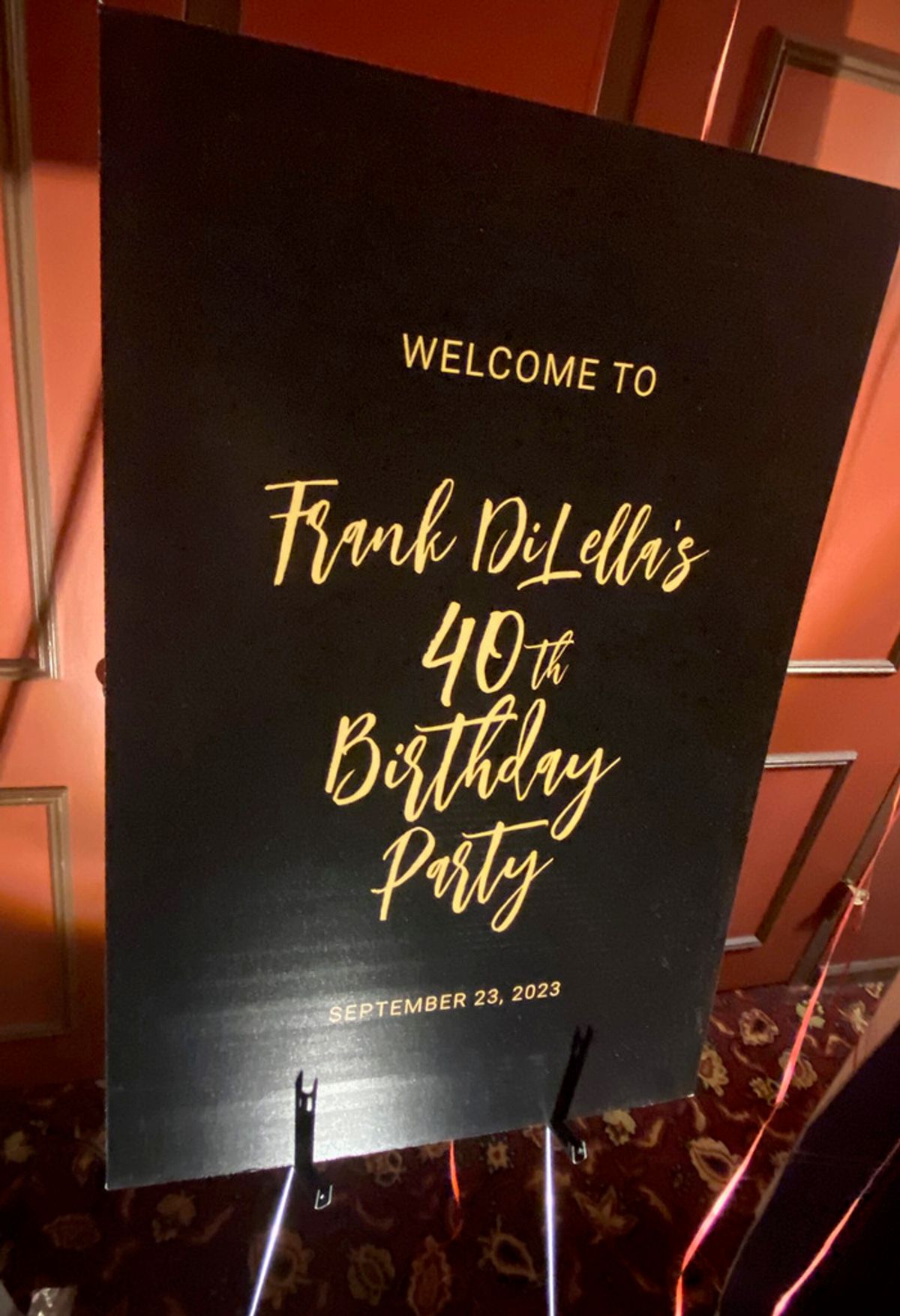 Signage at Frank DiLella's Birthday Party at 