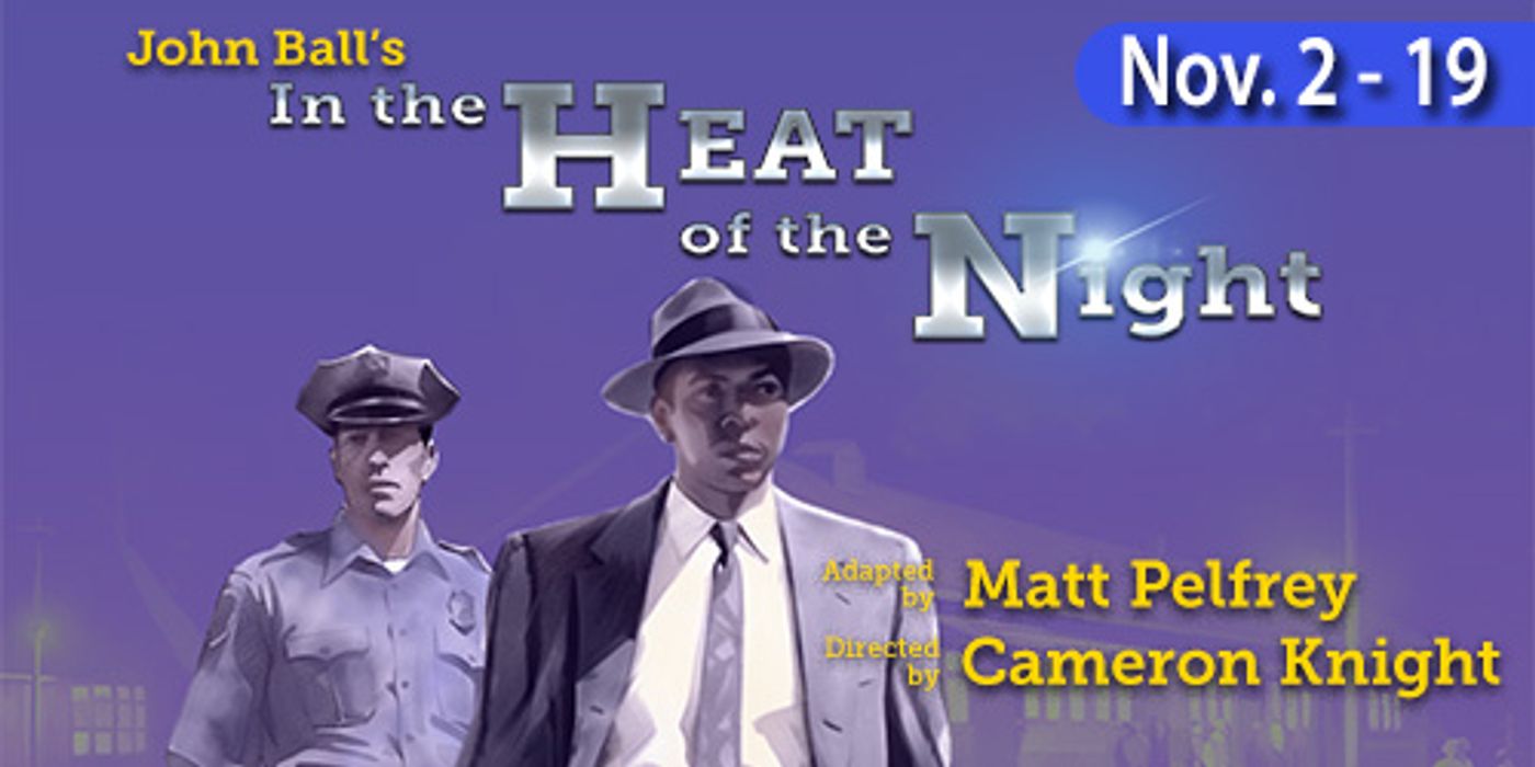 The Resident Ensemble Players to Present John Ball's IN THE HEAT OF THE NIGHT in November  Image