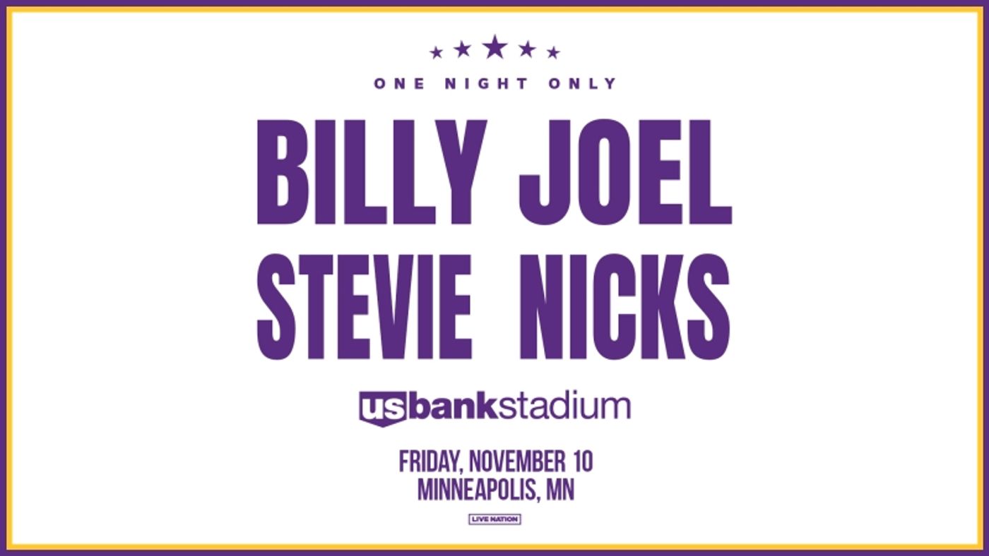 Review: BILLY JOEL & STEVIE NICKS at US Bank Stadium Review: BILLY JOEL & STEVIE NICKS at US Bank Stadium Image