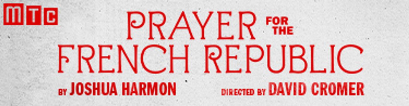 Full Cast Set for the Broadway Premiere of PRAYER FOR THE FRENCH REPUBLIC  Image