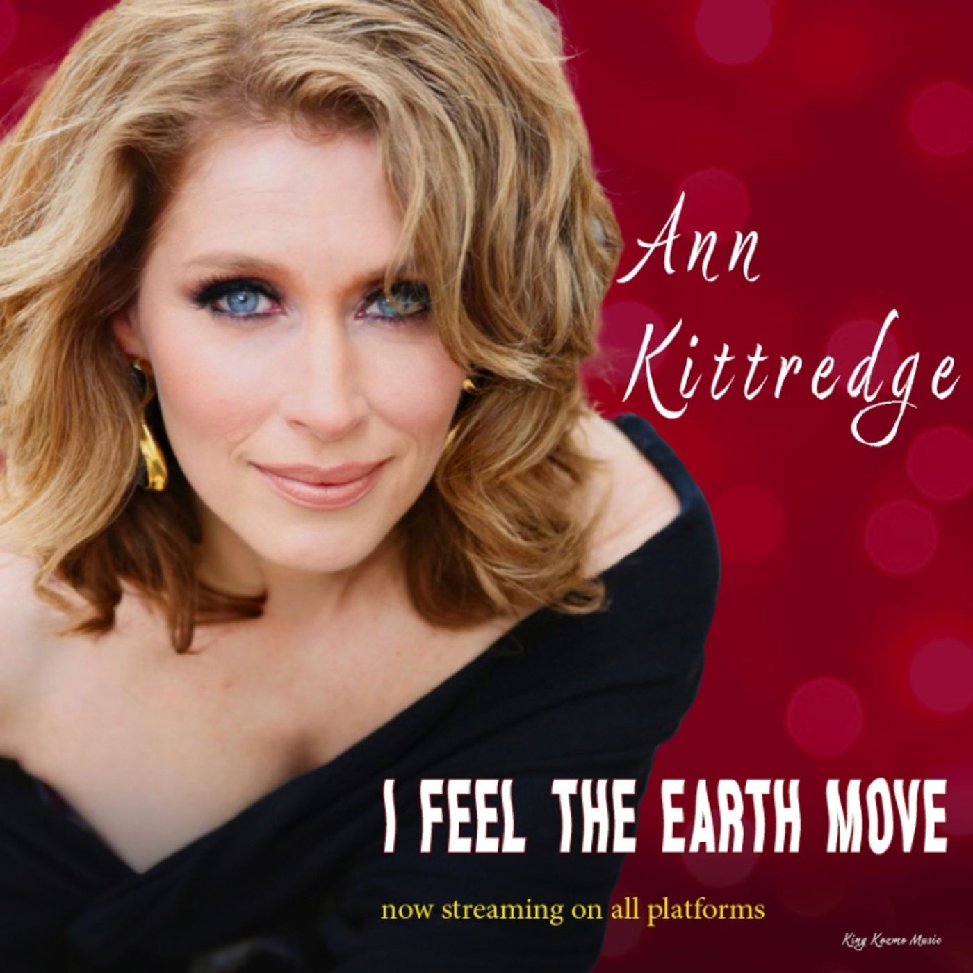 Music Review: Ann Kittredge Finds New Ways To FEEL THE EARTH MOVE With Her New Single  Image