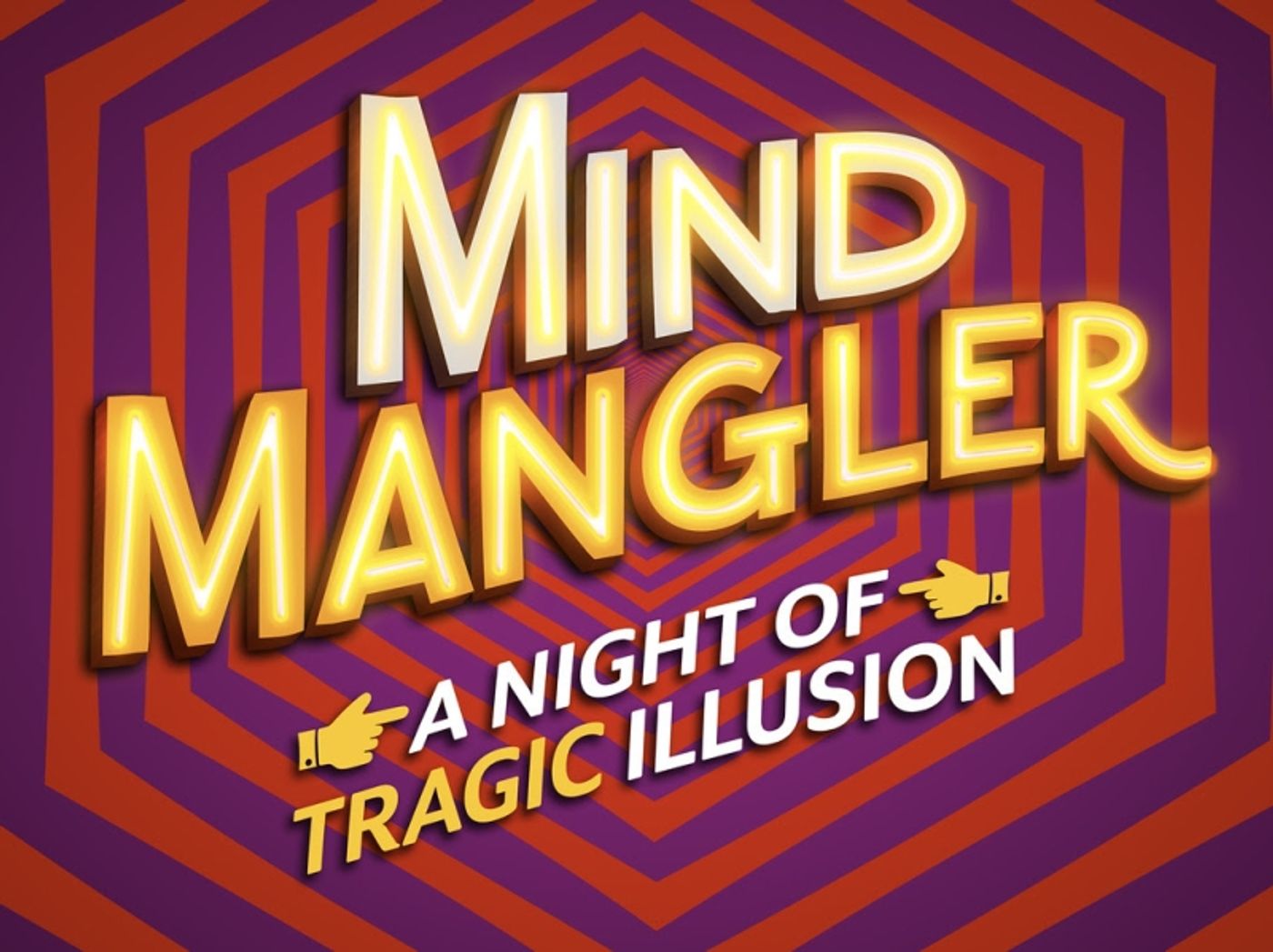 MIND MANGLER: A NIGHT OF TRAGIC ILLUSION to Offer $39 Tickets as Part of Digital Lottery & Rush  Image