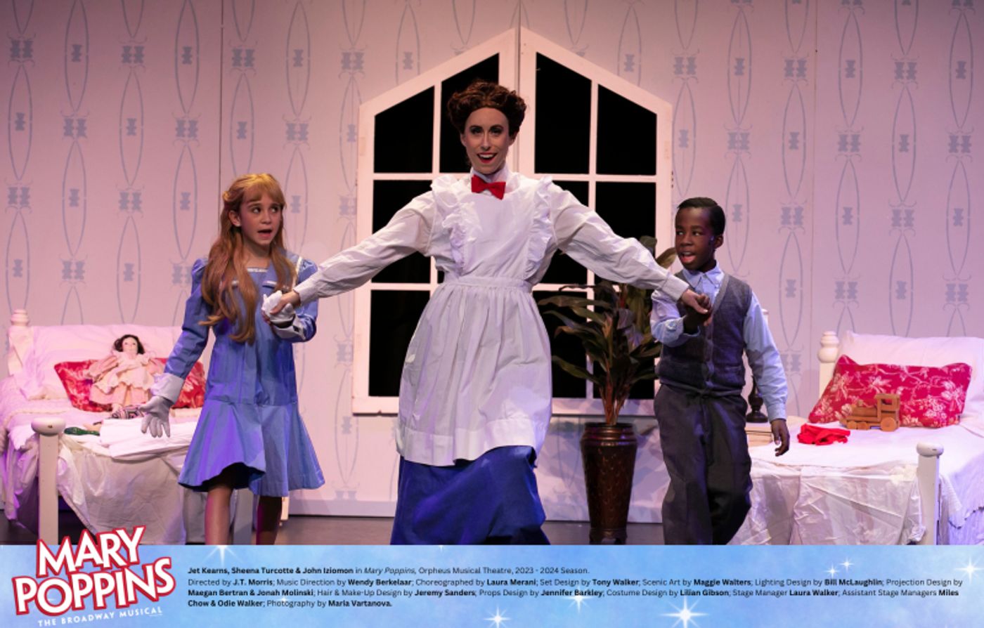 Review: Orpheus Musical Theatre's Production of MARY POPPINS  Image