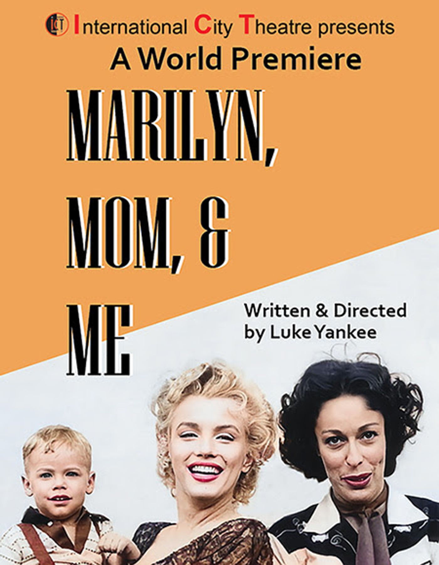 World Premiere of MARILYN, MOM & ME to Open International City Theatre 2024 Season  Image