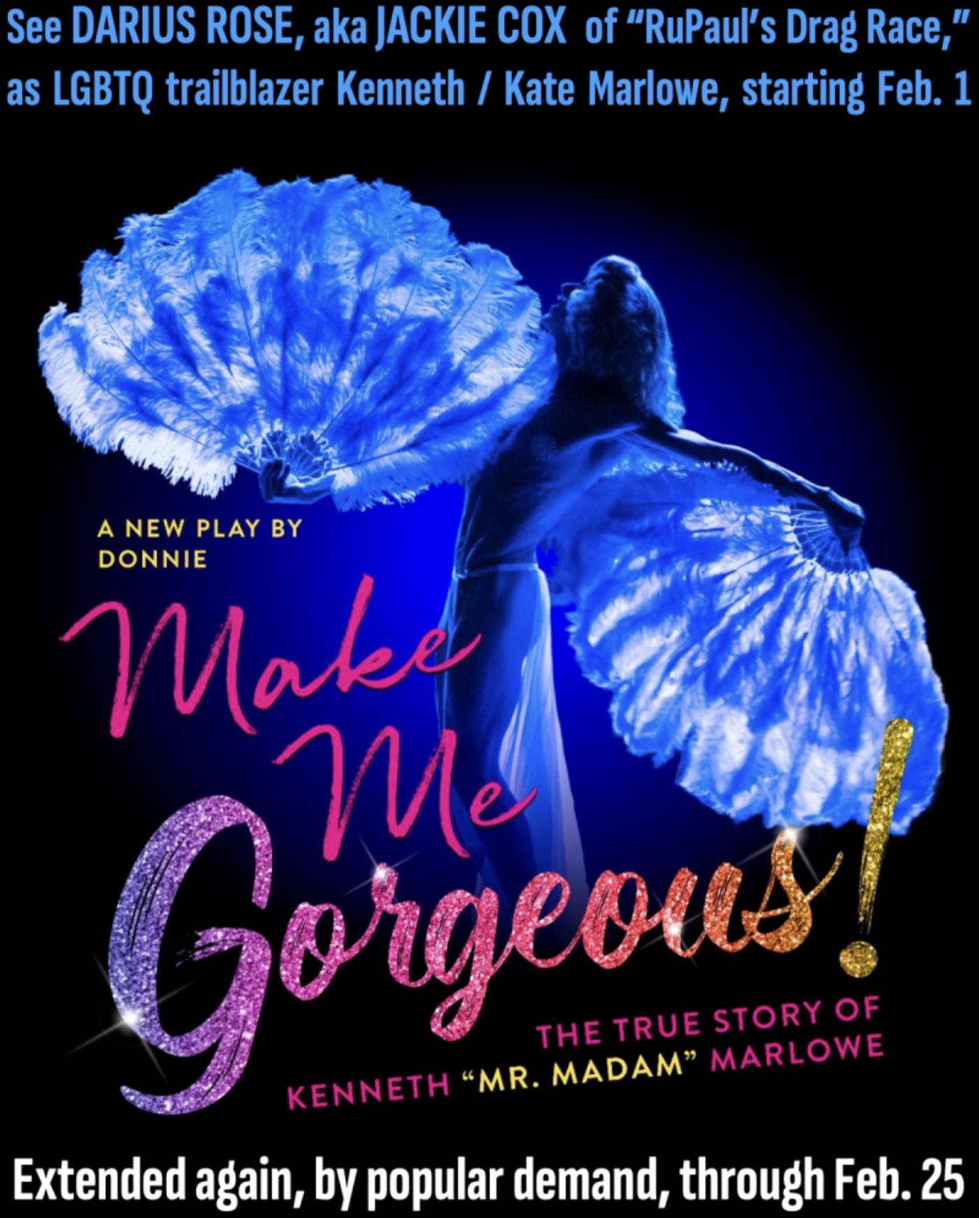 MAKE ME GORGEOUS! Starring Jackie Cox Extended Through Late February  Image