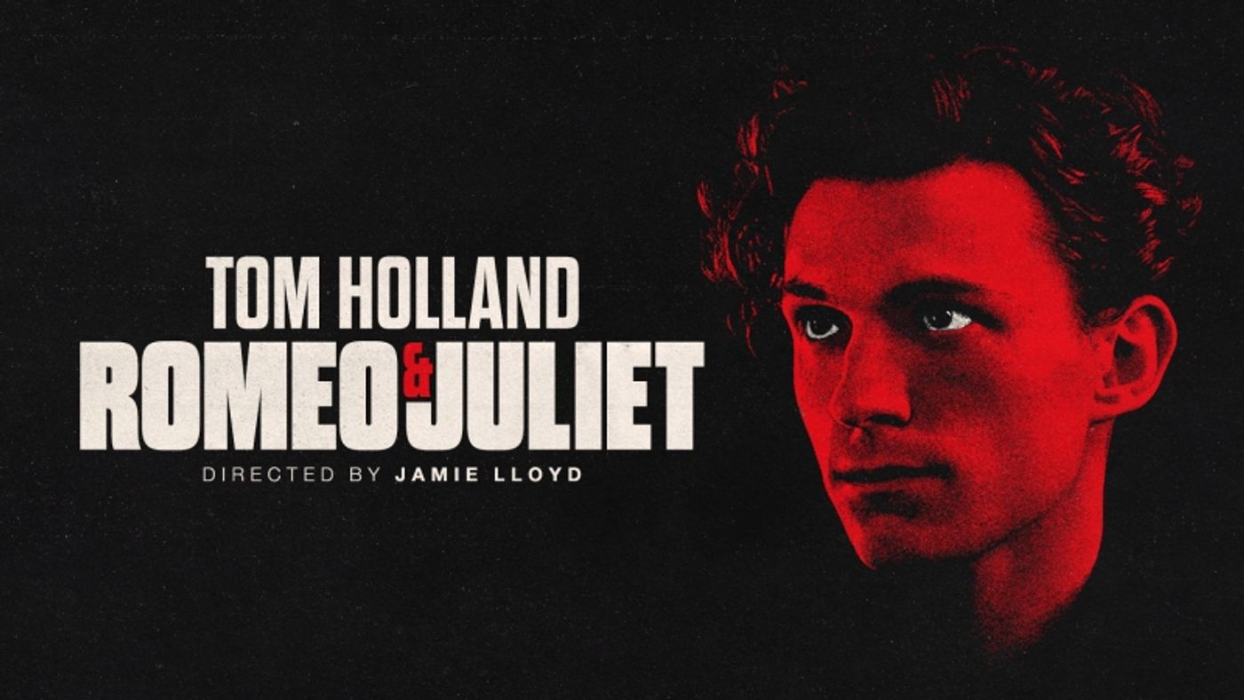 Tom Holland Will Star in ROMEO & JULIET in London's West End  Image
