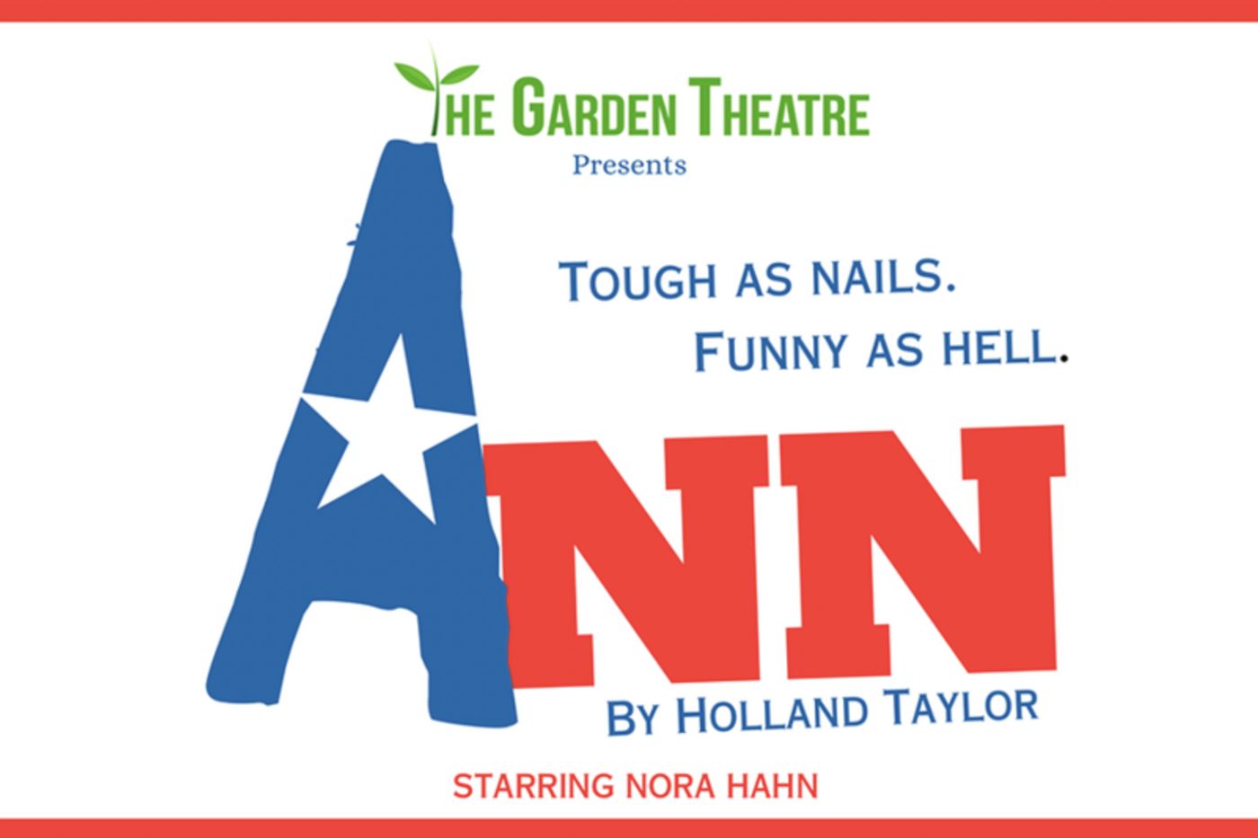 Review: NORA HAHN CRAFTFULLY BRINGS ANN RICHARDS TO LIFE IN GARDEN THEATRE'S PRODUCTION OF ANN  Image