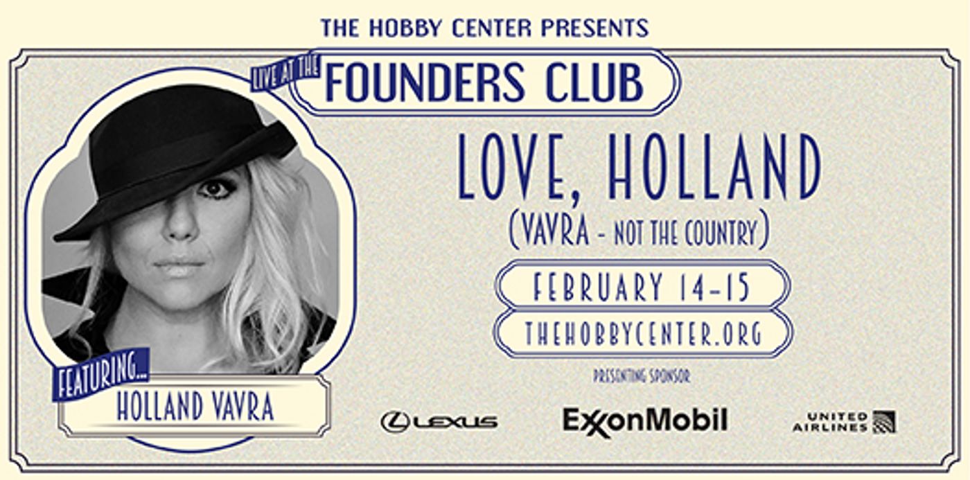 The Hobby Center for the Performing Arts to Launch LIVE AT THE FOUNDER'S CLUB  Image