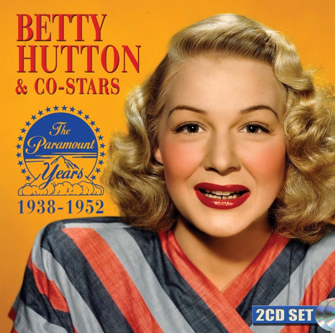 Album Review: Sepia Records Remembers A Forgotten Star With BETTY HUTTON & CO-STARS THE PARAMOUNT YEARS: 1938-1952  Image