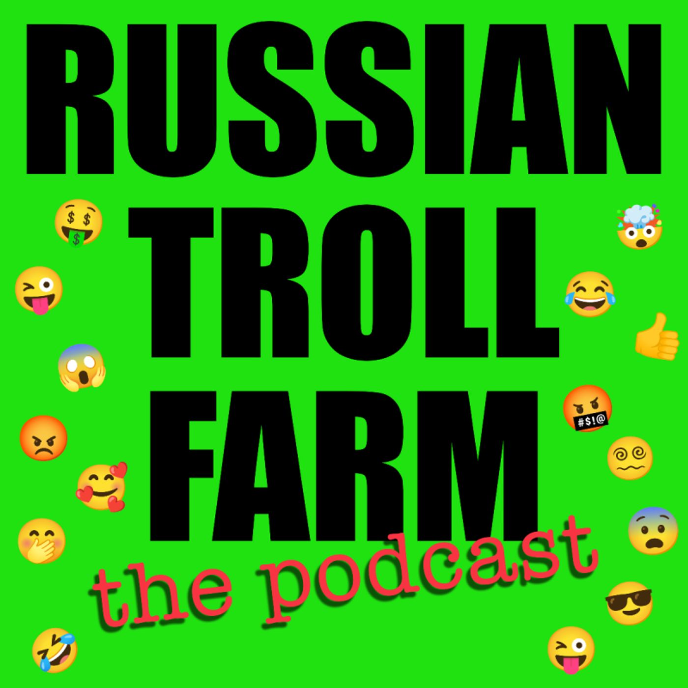 Listen: RUSSIAN TROLL FARM: THE PODCAST Episode 1 Out Now  Image