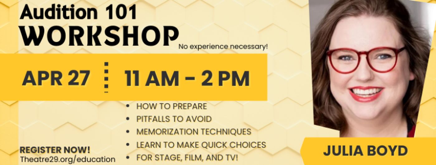 Feature: AUDITIONING WORKSHOPS FOR THE ALL LEVELS OF PERFORMER at Theatre 29 Feature: AUDITIONING WORKSHOPS FOR THE ALL LEVELS OF PERFORMER at Theatre 29 Image