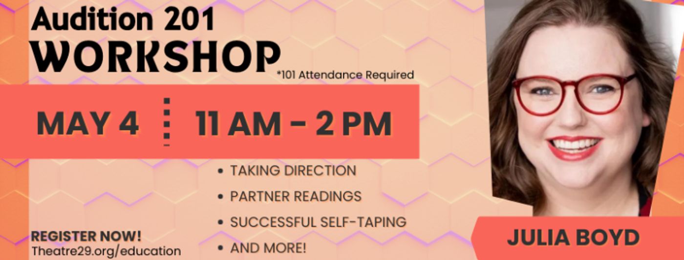 Feature: AUDITIONING WORKSHOPS FOR THE ALL LEVELS OF PERFORMER at Theatre 29 Feature: AUDITIONING WORKSHOPS FOR THE ALL LEVELS OF PERFORMER at Theatre 29 Image