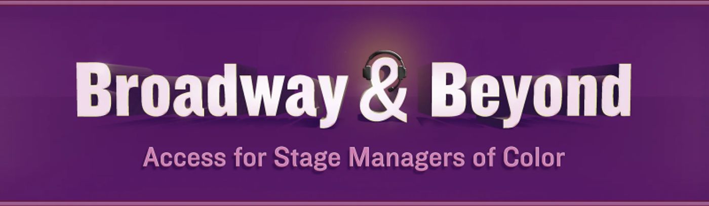 Broadway & Beyond to Present 2024 Networking Event for Stage Managers of Color  Image