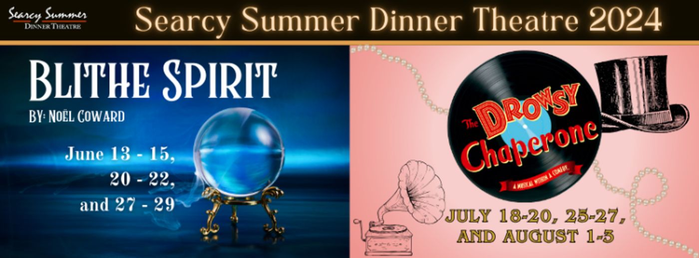 Review: BLITHE SPIRIT at Searcy Summer Dinner Theatre  Image