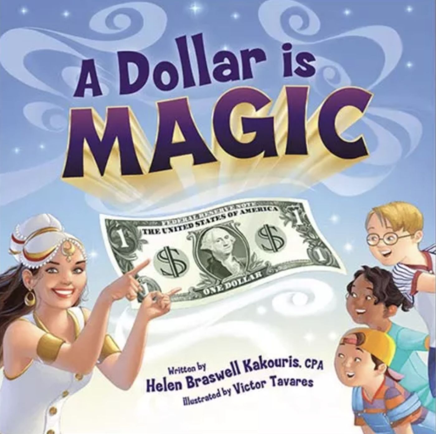 New Book A DOLLAR IS MAGIC By Helen Braswell Kakouris Teaches Financial Literacy To Kids  Image