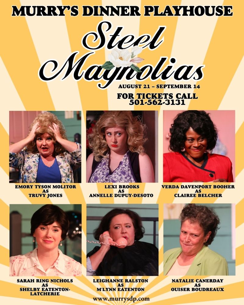 Review: STEEL MAGNOLIAS at Murry's Dinner Playhouse Review: STEEL MAGNOLIAS at Murry's Dinner Playhouse Image