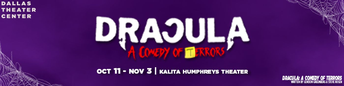 DRACULA: A COMEDY OF TERRORS & More Lead Dallas' Fall 2024 Top Theatre Shows  Image